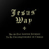 Jesus' Way - The 46-Day Lenten Journey